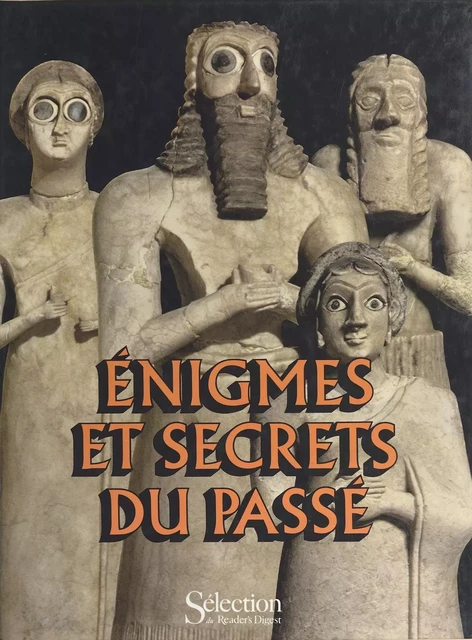 Énigmes et secrets du passé -  Collectif - FeniXX réédition numérique