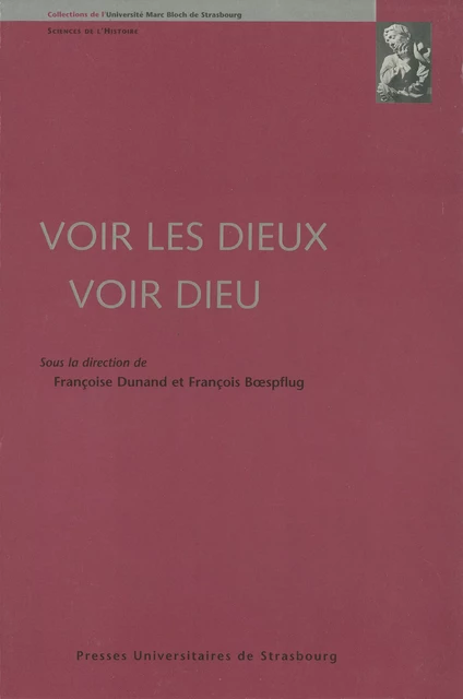 Voir les Dieux, voir Dieu -  - Presses universitaires de Strasbourg