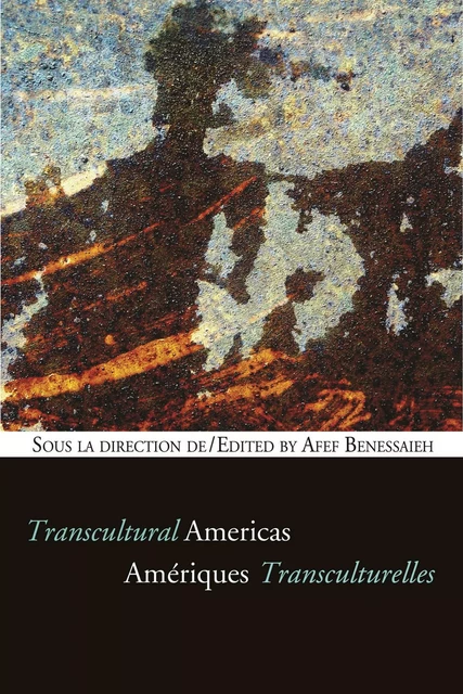 Amériques transculturelles - Transcultural Americas -  - University of Ottawa Press