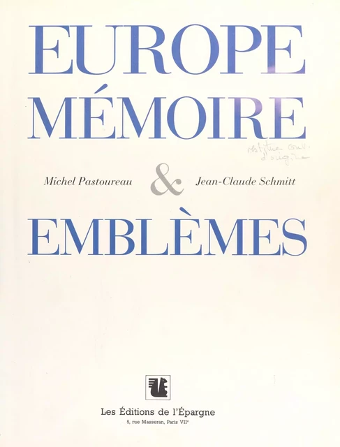 Europe : Mémoires et emblèmes - Michel Pastoureau - FeniXX réédition numérique