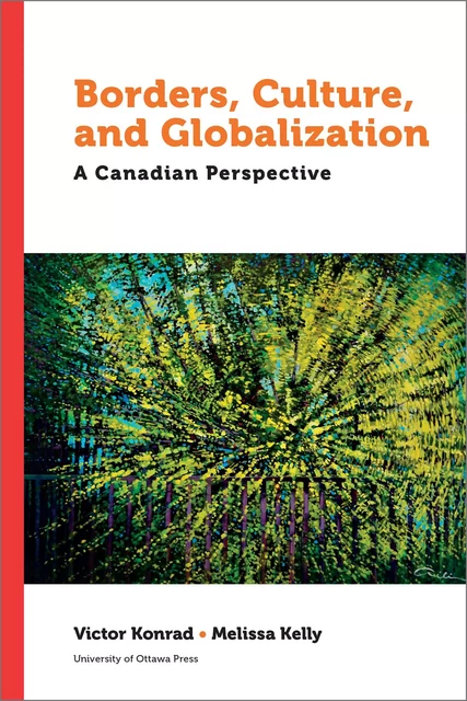 Borders, Culture, and Globalization -  - University of Ottawa Press