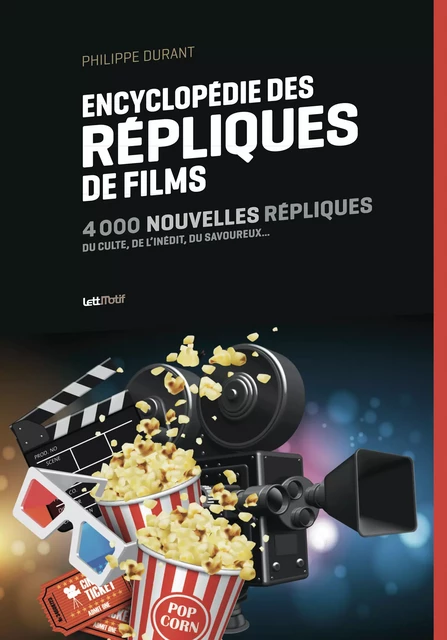 Encyclopédie des répliques de films (tome 2) - Philippe Durant - LettMotif