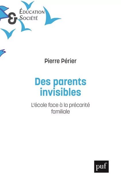 Des parents invisibles - Pierre Périer - Humensis