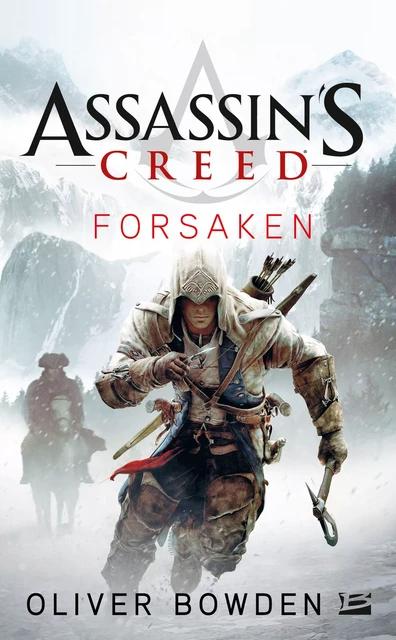 Assassin's Creed : Assassin's Creed : Forsaken - Oliver Bowden - Bragelonne