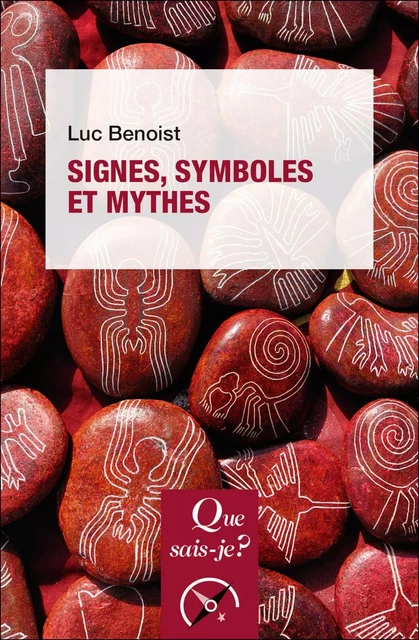 Signes, symboles et mythes - Luc Benoist - Humensis