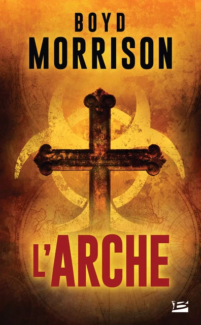 L'Arche - Boyd Morrison - Bragelonne