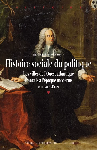 Histoire sociale du politique -  - Presses universitaires de Rennes