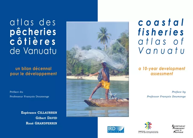 Atlas des pêcheries côtières de Vanuatu / Coastal Fisheries Atlas of Vanuatu - Espérance Cillaurren, Gilbert David, René Grandperrin - IRD Éditions