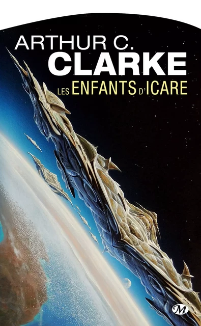 Les Enfants d'Icare - Arthur C. Clarke - Bragelonne