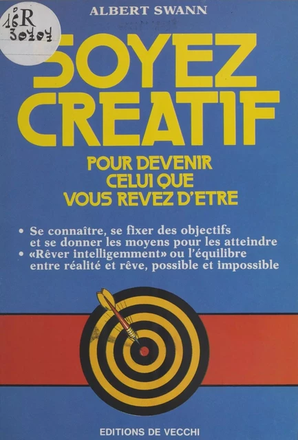 Soyez créatif pour devenir celui que vous rêvez d'être - Albert Swann - FeniXX réédition numérique