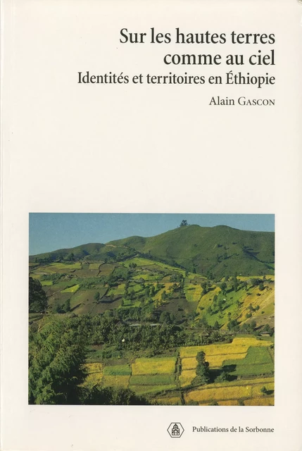 Sur les hautes terres comme au ciel - Alain Gascon - Éditions de la Sorbonne