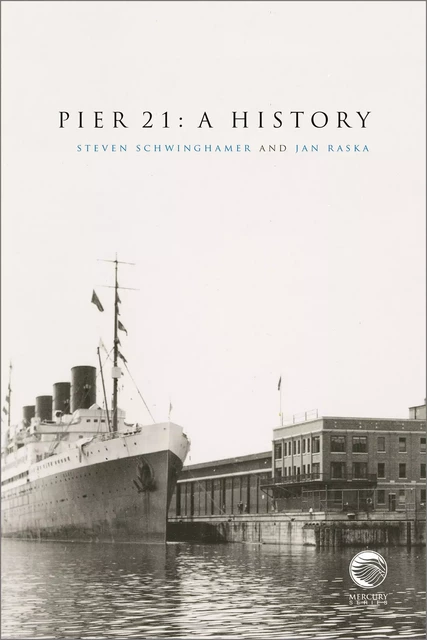 Pier 21 - Steven Schwinghamer, Jan Raska - Les Presses de l'UniversitÈ d'Ottawa/University of Ottawa Press