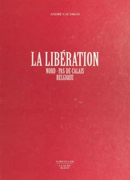 La Libération : Nord-Pas-de-Calais, Belgique