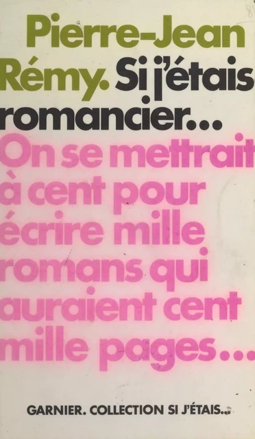 Si j'étais romancier... - Pierre-Jean Rémy - FeniXX réédition numérique