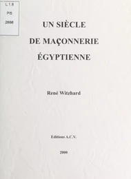 Un siècle de maçonnerie égyptienne