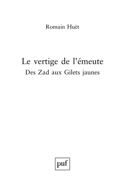 Le vertige de l'émeute - Romain Huët - Humensis