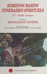 Horizons marins, itinéraires spirituels : Ve-XVIIIe siècles (1)