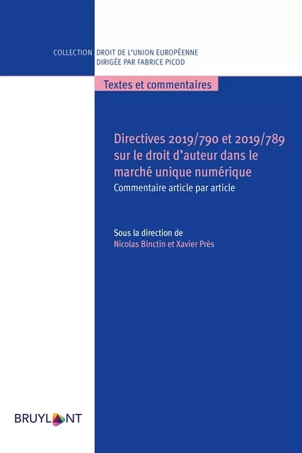 Directives 2019/790 et 2019/789 sur le droit d'auteur dans le marché unique numérique -  - Bruylant