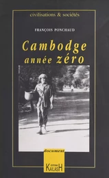 Cambodge : Année zéro