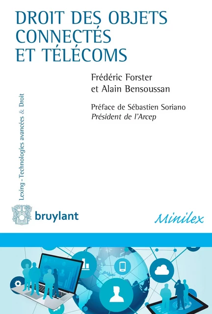 Droit des objets connectés et télécoms - Alain Bensoussan, Frédéric Forster - Bruylant