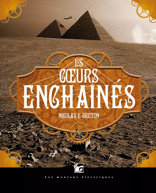 Les cœurs enchaînés - Nicolas Le Breton - Les Moutons Électriques