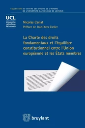 La Charte des droits fondamentaux et l’équilibre constitutionnel entre l’Union européenne et les États membres