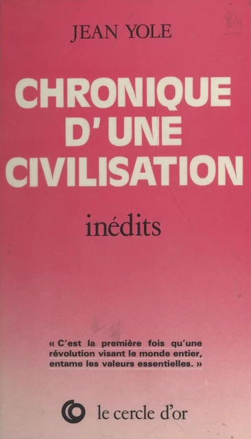 Chronique d'une civilisation - Jean Yole - FeniXX réédition numérique