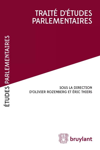 Traité d'études parlementaires -  - Bruylant