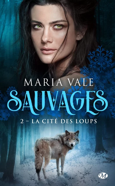 Sauvages, T2 : La Cité des loups - Maria Vale - Milady