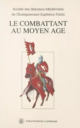 Le Combattant au Moyen Âge