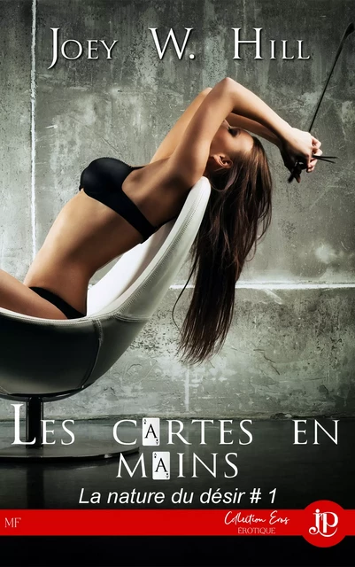 Les cartes en mains - Joey W. Hill - Juno Publishing