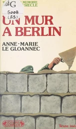 Un mur à Berlin : 1961