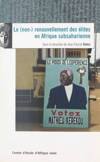 Le Non-renouvellement des élites en Afrique subsaharienne - Jean-Pascal Daloz - FeniXX réédition numérique