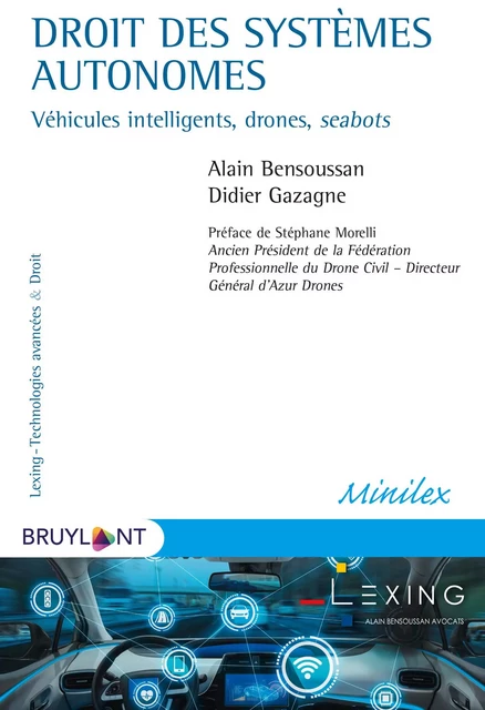 Droit des systèmes autonomes - Alain Bensoussan, Didier Gazagne - Bruylant