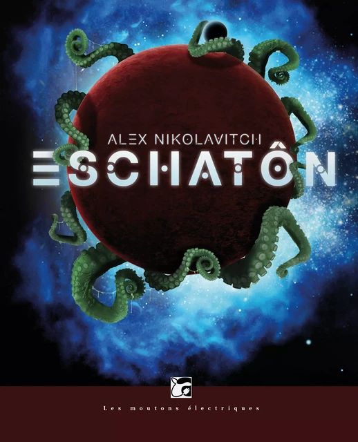 Eschatôn - Alex Nikolavitch - Les Moutons Électriques