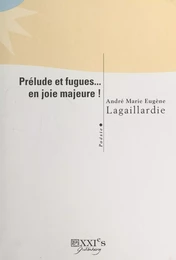 Prélude et fugues... en joie majeure