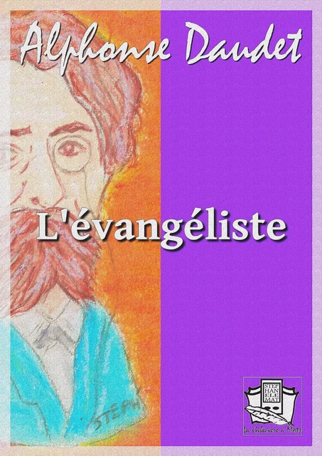 L'évangéliste - Alphonse Daudet - La Gibecière à Mots