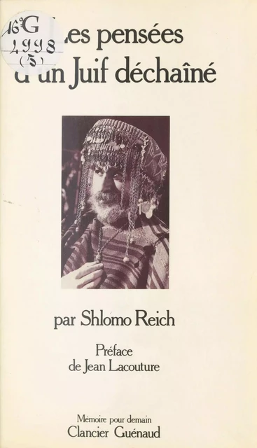 Les Pensées d'un juif déchaîné - Shlomo Reich - FeniXX réédition numérique