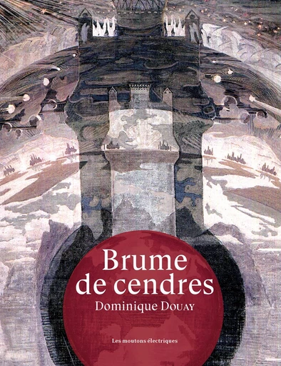 Brume de cendres - Dominique Douay - Les Moutons Électriques