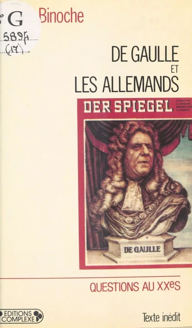 De Gaulle et les Allemands - Jacques Binoche - FeniXX réédition numérique