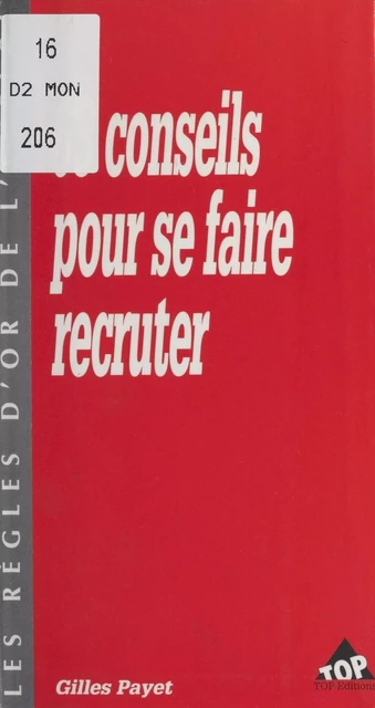 63 conseils pour se faire recruter - Gilles Payet - FeniXX réédition numérique