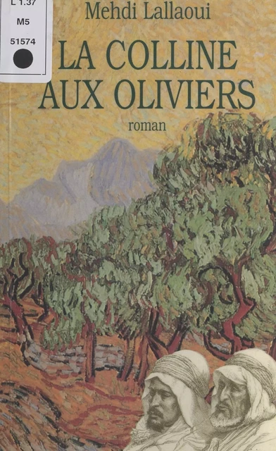 La Colline aux oliviers - Mehdi Lallaoui - FeniXX réédition numérique