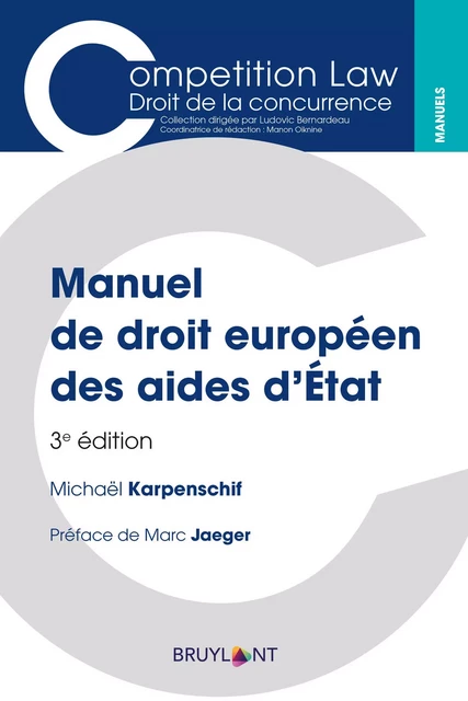 Manuel de droit européen des aides d'État - Michaël Karpenschif - Bruylant