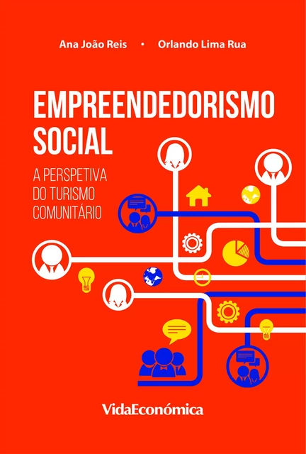 Empreendedorismo Social - Ana João Reis, E Orlando Lima Rua - Vida Económica Editorial