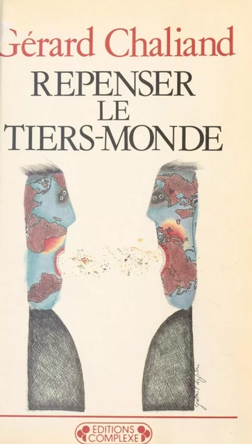 Repenser le tiers monde - Gérard Chaliand - FeniXX réédition numérique