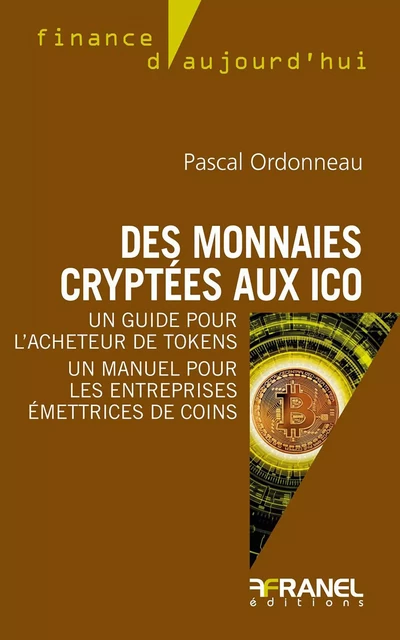 Des monnaies cryptées aux ICO - Pascal Ordonneau - Arnaud Franel Editions