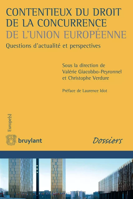 Contentieux du droit de la concurrence de l'Union européenne -  - Bruylant