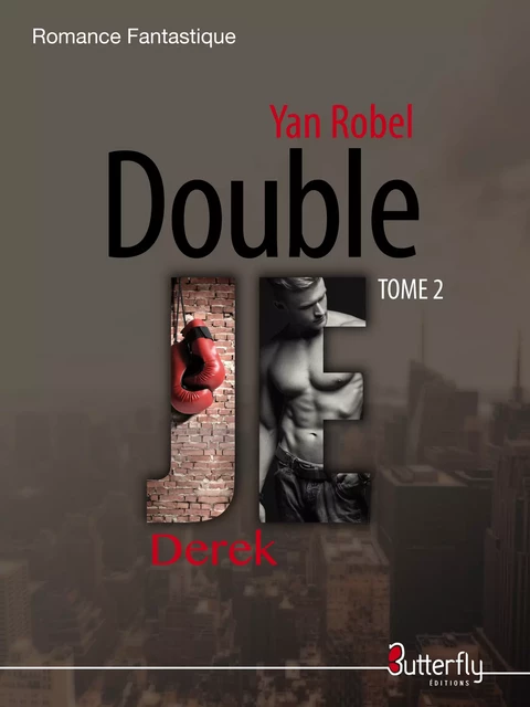 Double Je - Yan Robel - Butterfly Éditions