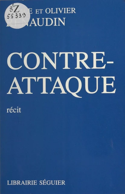 Contre-attaque - Edmée Renaudin, Olivier Renaudin - FeniXX réédition numérique