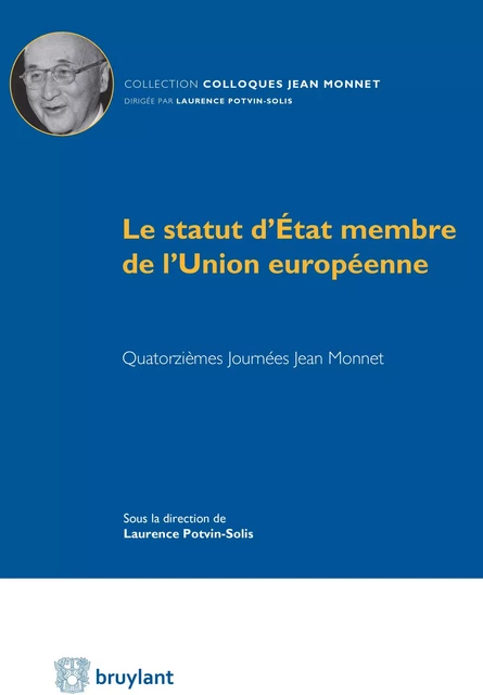 Le statut d'État membre de l'Union européenne -  - Bruylant